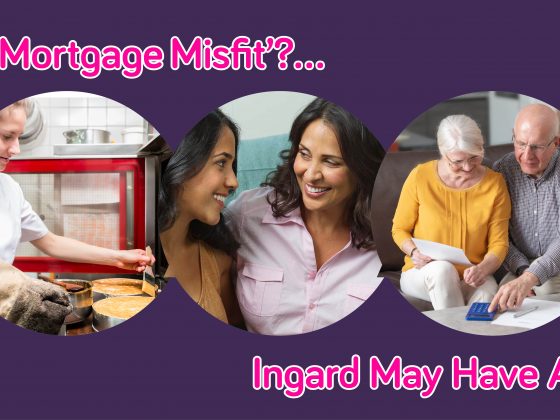 Are You a Mortgage Misfit?…  Ingard May Have A Solution!